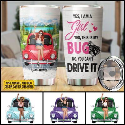 89Customized This is my bug No you can't drive it Customized Tumbler