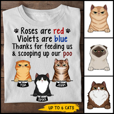 89Customized Roses are red Violets are blue Thanks for feeding me and scooping up my poo Personalized Shirt
