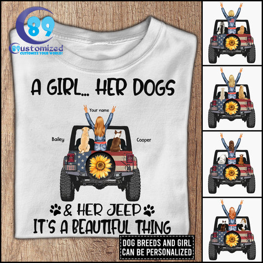 89Customized A girl her dogs & her jeep it's a beautiful thing Customized Shirt