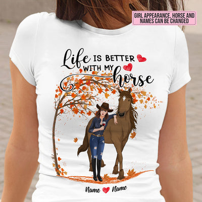 89Customized Life Is Better With My Horse Cowgirl Personalized Shirt