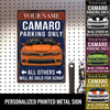 89Customized Camaro Parking only All others will be sold for scrap Customized Printed Metal Sign