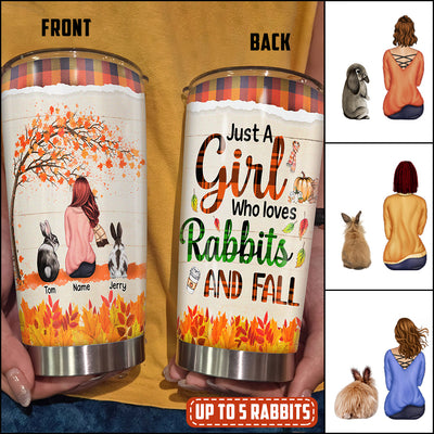 89Customized Just a girl Who loves Rabbits and Fall Personalized Tumbler
