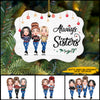 89Customized The love between sisters is forever Personalized Ornament
