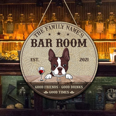 89Customized Cantina dogs Good Friends - Good drinks - Good times Customized Wood Sign