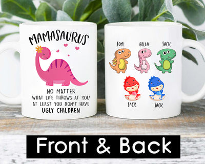 89Customized Personalized Mug Family Mamasaurus No Matter