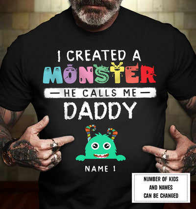89Customized I created monsters they call me dad personalized shirt