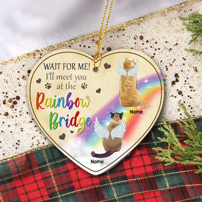 Wait for me, I'll meet you at the rainbow bridge- Personalized Ornament