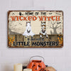 89Customized Home Of The Wicked Witch And Her Little Monster Horses Personalized Printed Metal Sign