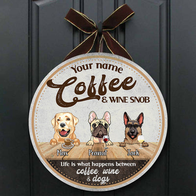 89Customized Coffee & wine snob dog Customized Wood Sign