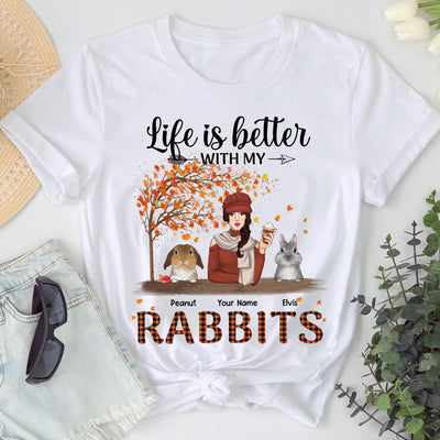 89Customized Life is better with my rabbits Bunny Lovers Personalized Shirt