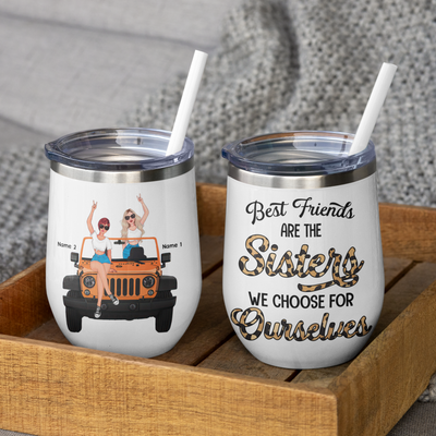 89Customized Not Sister By Blood But Sister By Heart Personalized (No straw included) Wine Tumbler
