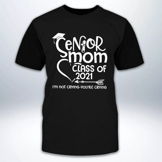 89Customized 2D Shirt Senior Mom Crying