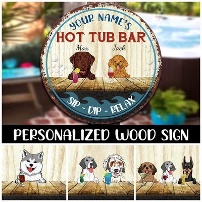 89Customized Personalized Wood Sign Hot Tub Bar Sip Dip Relax Dog