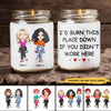 89Customized I'd Burn This Place Down If You Didn't Work Here Personalized Candle