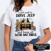 89Customized Jeep Girl I Just Want To Drive Jeep And Hang Out With My Dogs Personalized Shirt