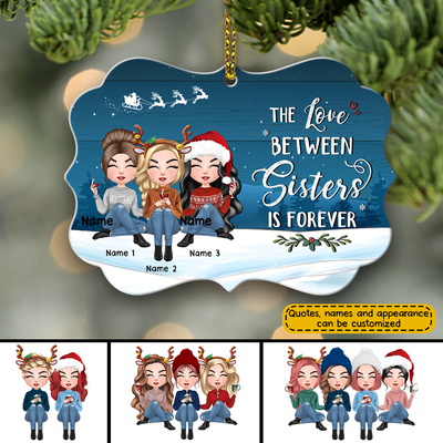 89Customized A sister is God's way of making sure we never walk alone Personalized Ornament