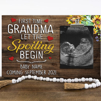 89Customized First time grandma let the spoiling begin personalized photo clip frame