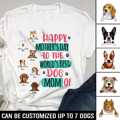 89Customized Happy Mother's Day To The Best Dog Mom Personalized T-shirt