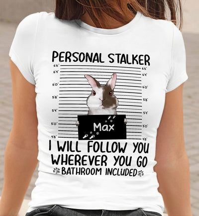 89Customized Personal Stalker Bunny Lovers Personalized Shirt