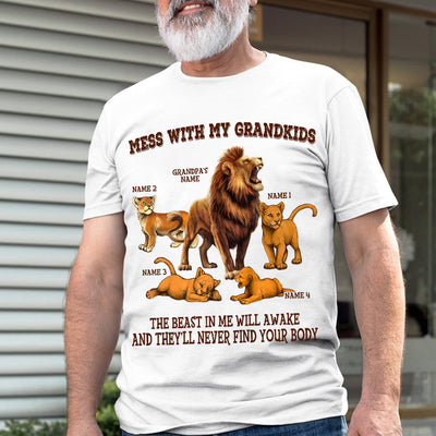 89Customized Mess with my grandkids The beast in me will awake And they will never find your body Lion Grandpa Shirt