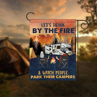 89Customized Let's Drink by the fire & watch people park their campers Customized Flag