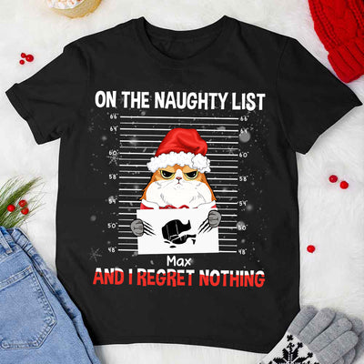 89Customized On The Naughty List And I Regret Nothing Personalized Tshirt
