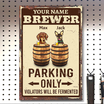 89Customized Brewer Parking only and Dog Customized Printed Metal Sign