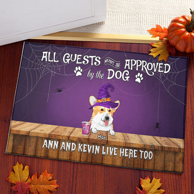 89Customized All Guests Must Be Approved By The Dogs Personalized Doormat