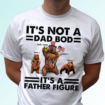 89Customized It's not a dad bod it's a father figure personalized shirt 2