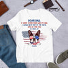 89Customized 4th of July If some other man was my dad I would bite him in the nuts and go find you Customized Shirt