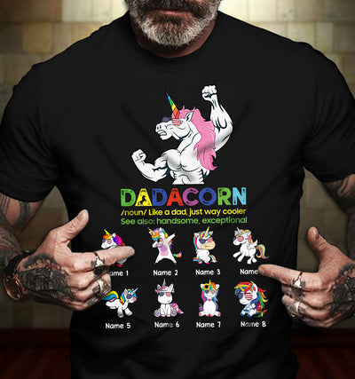 89CustomizedDadacorn (Noun) like a dad just way cooler see also: handsome, exceptional Shirt