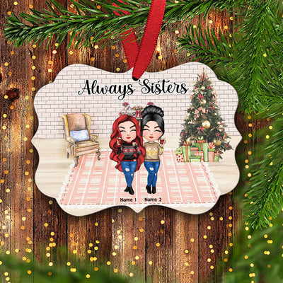 89Customized Always Sisters Personalized Ornament