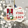 89Customized You are the Lucy to my Ethel Personalized Ornament