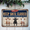 89Customized Keep Gate Closed Funny Cows Personalized Printed Metal Sign