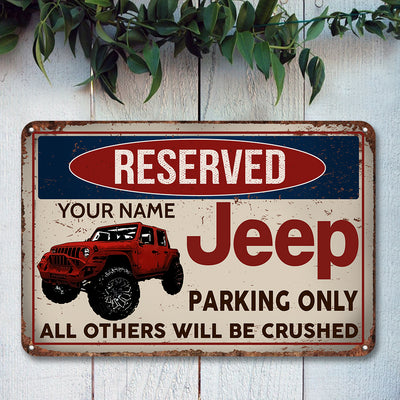89Customized Jeep parking only All others are unworthy Personalized Printed Metal Sign