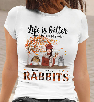 89Customized Life is better with my rabbits Bunny Lovers Personalized Shirt