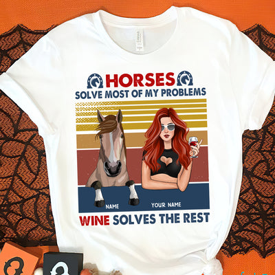 89Customized Horse solve most of my problems wine solve the rest Customized Shirt