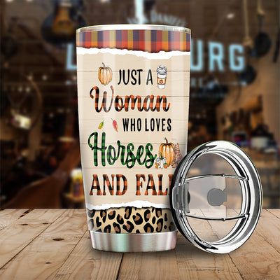 89Customized Just a woman who loved horses and fall Customized Tumbler