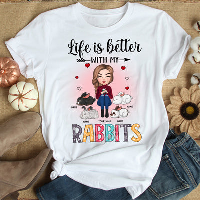 89Customized Life Is Better With My Rabbits Personalized Shirt