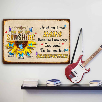 89Customized Personalized Printed Metal Sign Family Nana You Are My Sunshine