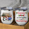 89Customized Sisters Are Tied Together With Heartstrings Personalized Wine Tumbler