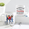 89Customized I'd Walk Through Fire For You Sister Personalized Mug