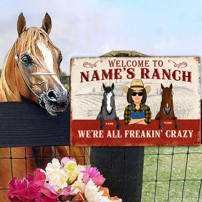 89Customized Welcome To Horse Ranch We're All Freakin' Crazy Personalized Metal Sign