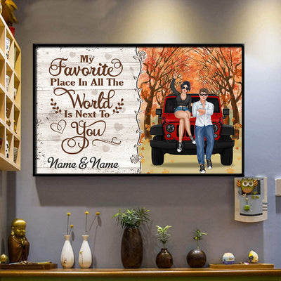 89Customized My Favourite Place In All The World Is Next To You Jeep Couple Personalized Poster