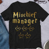 89Customized Mischief manager Father personalized shirt