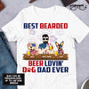 89Customized Best bearded beer lovin' dog dad ever 4th of July Customized Shirt