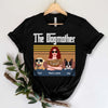 89Customized The Dogmother Dog Lovers Tshirt