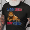 89Customized Raise Lions not Sheep USA Flag Lion Dad Lion Father Shirt