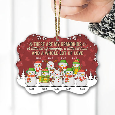 89Customized These are my grandkids a little bit of naughty a little bit loud and a whole lot of love personalized ornament