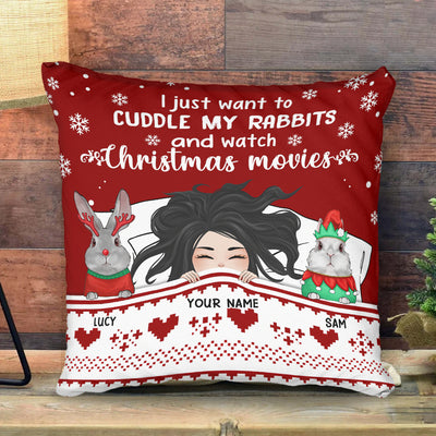 89Customized I just want to cuddle my rabbits and watch Christmas Movies Personalized Pillow